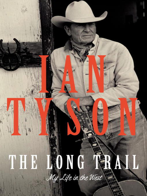 Title details for The Long Trail by Ian Tyson - Available